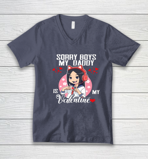 Sorry Boys My Daddy Is My Valentine Girls Valentines Day V-Neck T-Shirt 12