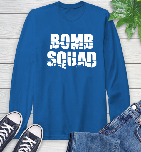 Bomb Squad Long Sleeve T-Shirt 10