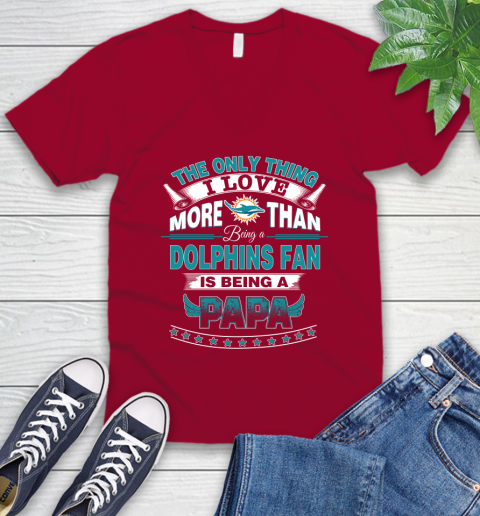 NFL The Only Thing I Love More Than Being A Miami Dolphins Fan Is Being A Papa Football V-Neck T-Shirt 7