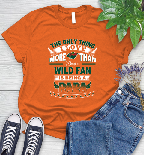 NHL The Only Thing I Love More Than Being A Minnesota Wild Fan Is Being A Papa Hockey Women's T-Shirt 3