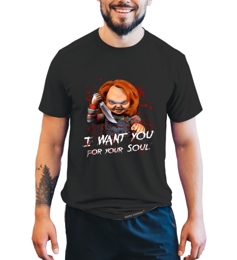 Chucky T Shirt, Horror Character Shirt, I Want You For Your Soul T Shirt, Halloween Gifts