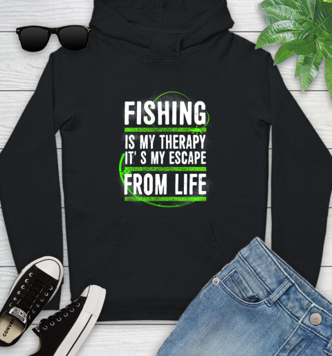 Fishing Is My Therapy It's My Escape From Life Youth Hoodie