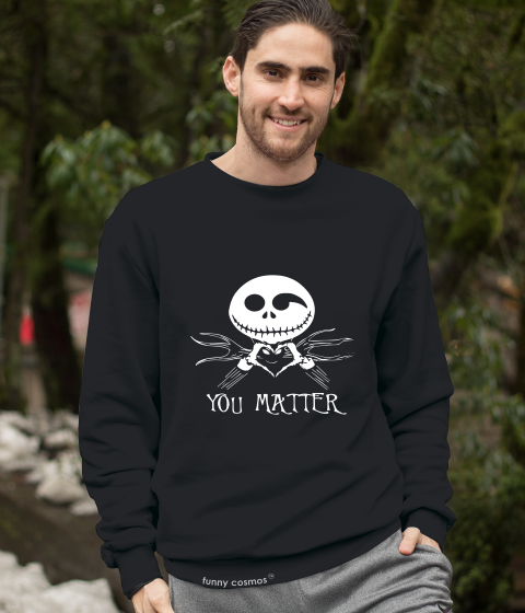 Nightmare Before Christmas T Shirt, Jack Skellington T Shirt, You Matter Tshirt, Suicide Prevention Shirt, Halloween Gifts