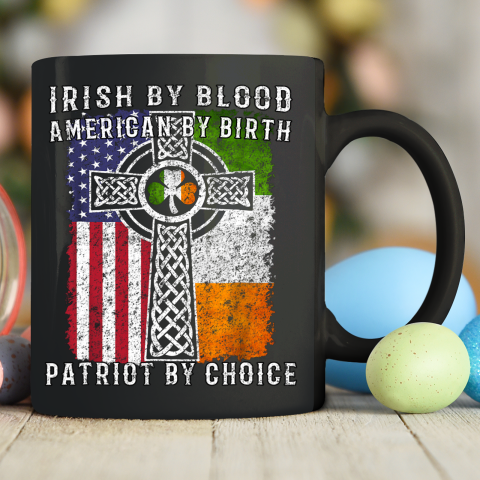 Irish By Blood American By Birth Patriot By Choice Ceramic Mug 11oz