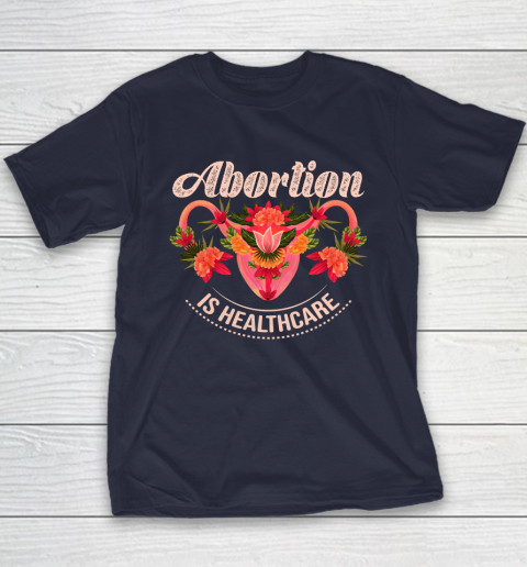 Abortion Is Healthcare Youth T-Shirt 2