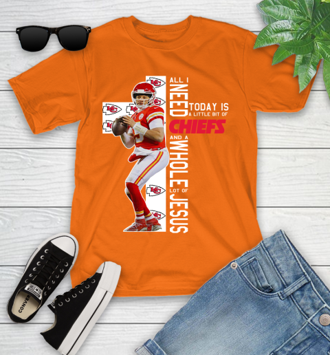 Patrick Mahomes All I Need Today Is A Little Bit Of Chiefs And A Whole Lot Of Jesus Youth T-Shirt 9