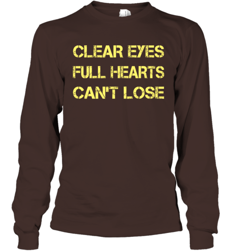 Clear Eyes Full Hearts Can't Lose Long Sleeve