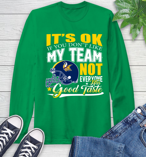 New England Patriots NFL Football You Don't Like My Team Not Everyone Has Good Taste (2) Long Sleeve T-Shirt 8