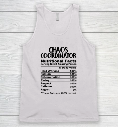 Chaos Coordinator Nutrition Facts Funny Tank Top