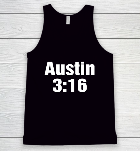 Austin 3 16 Shirt Stone Cold Steve Austin WWE (Print on font and back) Tank Top