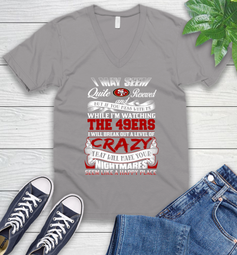 San Francisco 49ers NFL Football Don't Mess With Me While I'm Watching My Team V-Neck T-Shirt 3