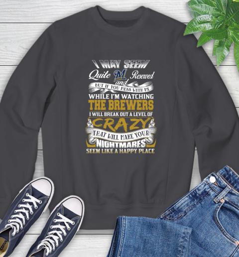 Milwaukee Brewers MLB Baseball Don't Mess With Me While I'm Watching My Team Sweatshirt 6
