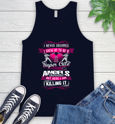 Los Angeles Angels MLB Baseball I Never Dreamed I Grew Up To Be A Super Cute Cheerleader Tank Top 2