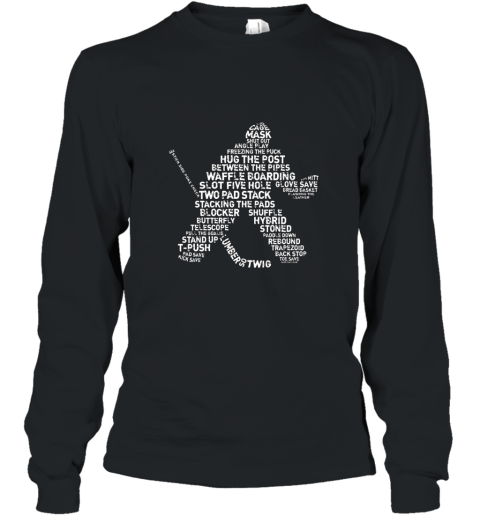 Hockey Goalie Typography T shirt Long Sleeve