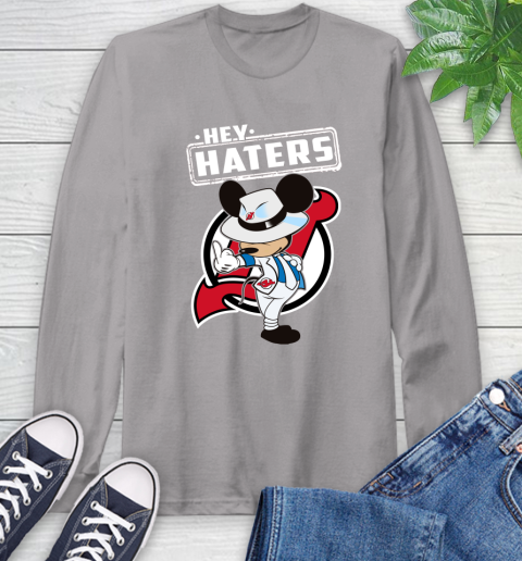 NHL Hey Haters Mickey Hockey Sports New Jersey Devils Long Sleeve T-Shirt 6