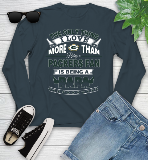NFL The Only Thing I Love More Than Being A Green Bay Packers Fan Is Being A Papa Football Youth Long Sleeve 9