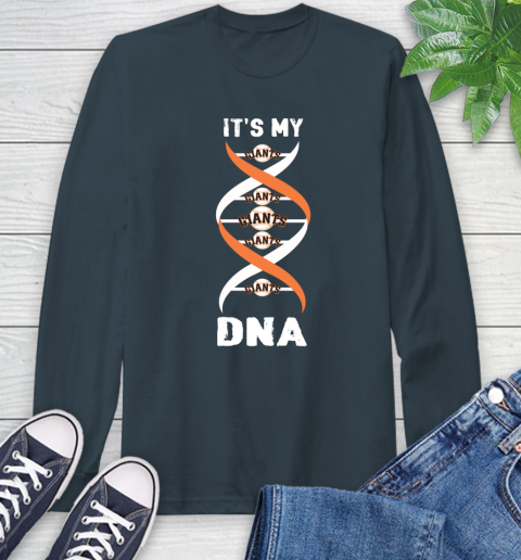 San Francisco Giants MLB Baseball It's My DNA Sports Long Sleeve T-Shirt 9