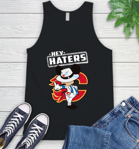 NHL Hey Haters Mickey Hockey Sports Calgary Flames Tank Top