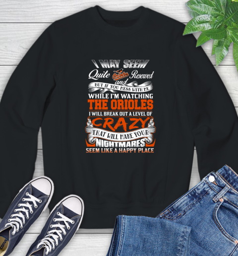 Baltimore Orioles MLB Baseball Don't Mess With Me While I'm Watching My Team Sweatshirt