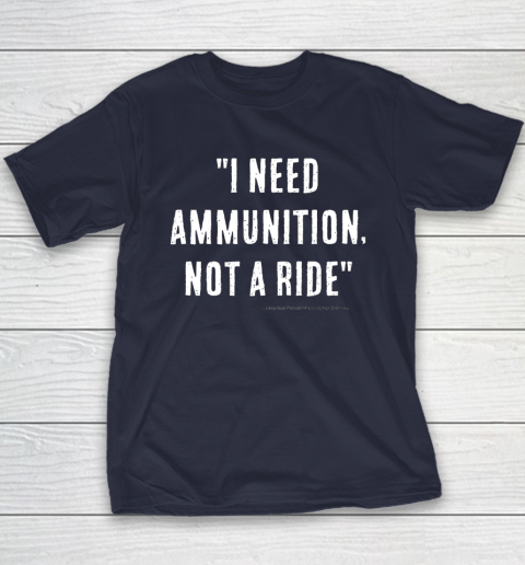 I Need Ammunition Not A Ride Ukrainian President Zelensky Youth T-Shirt 2