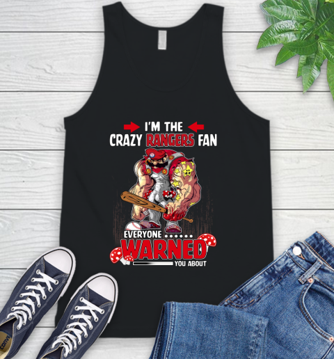 Texas Rangers MLB Baseball Mario I'm The Crazy Fan Everyone Warned You About Tank Top