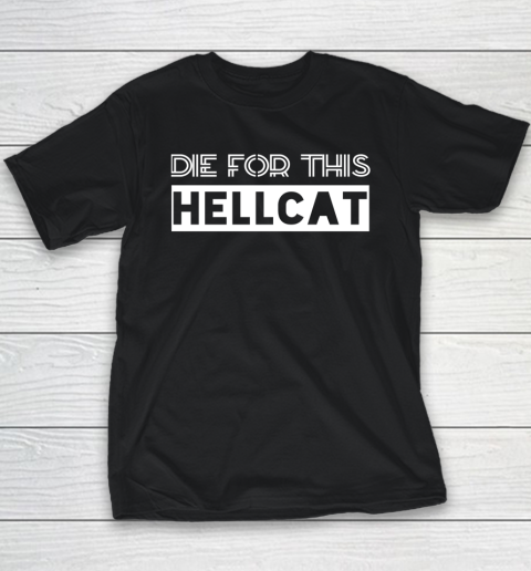 Die For This Hellcat Youth T-Shirt