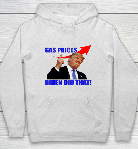 Gas Pump Biden Did That Funny Joe Biden Funny Trump Meme Anti Biden Hoodie