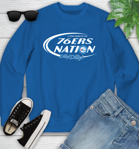 NBA A True Friend Of The Philadelphia 76ers Dilly Dilly Basketball Sports Youth Sweatshirt 7
