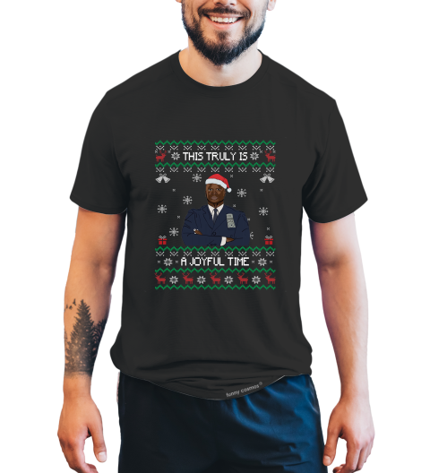 Brooklyn Nine Nine Ugly Sweater Shirt, Brooklyn 99 T Shirt, Raymond Holt T Shirt, This Truly Is A Joyful Time Tshirt, Christmas Gifts