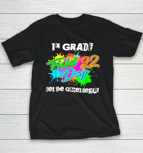 1st Grade Field Day 2022 Let The Games Begin Teacher Student Youth T-Shirt