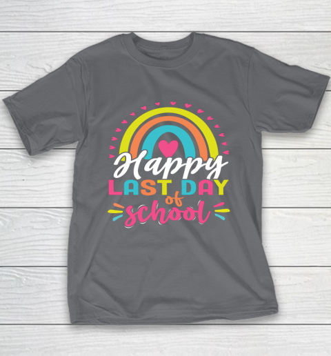 Happy Last Day of School Teacher Student Graduation Youth T-Shirt 5