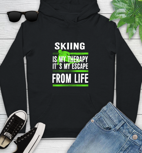 Skiing Is My Therapy It's My Escape From Life Youth Hoodie