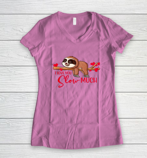 Valentine Sloth I Love You Slow Much Cute Valentine Women's V-Neck T-Shirt 5