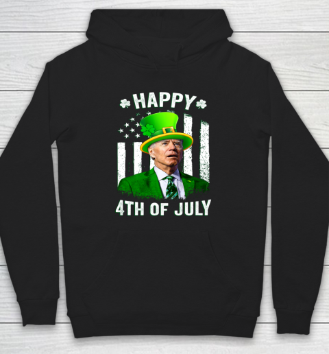 Anti Joe Biden St Patricks Day Shirt Happy 4th Of July Funny Hoodie