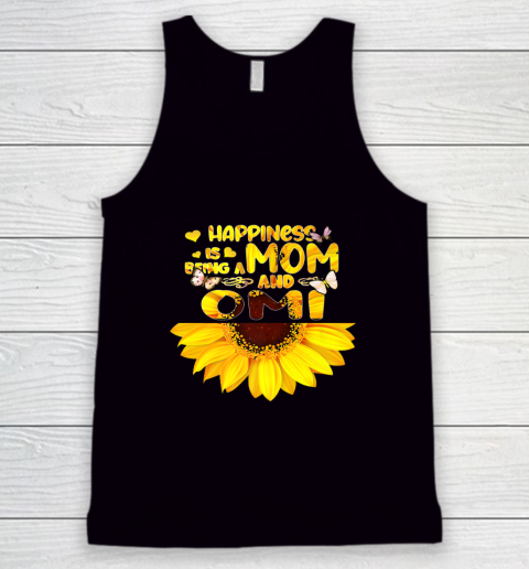 Happiness Is Being A Mom And Omi Sunflower Mothers Day Tank Top