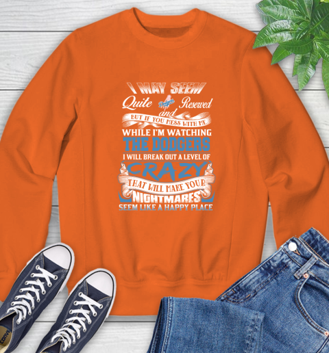 Los Angeles Dodgers MLB Baseball Don't Mess With Me While I'm Watching My Team Sweatshirt 3