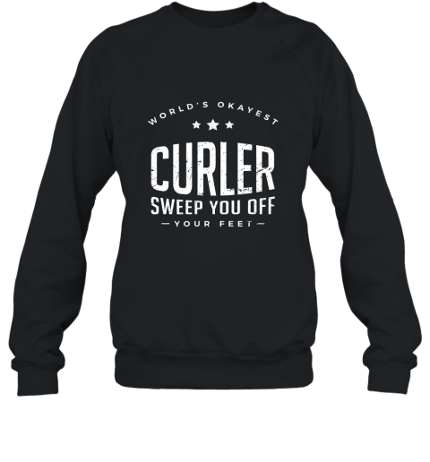 Curling T Shirt, Best Humor Gift for Curler Sweatshirt