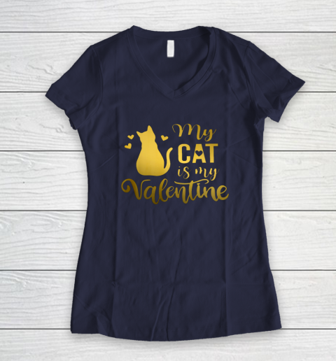 My Cat Is My Valentine Kitten Lover Heart Valentines Day Women's V-Neck T-Shirt 7