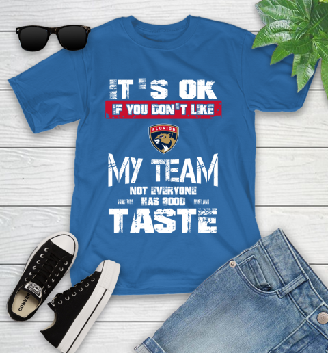 Los Angeles Kings NHL Hockey It's Ok If You Don't Like My Team Not Everyone Has Good Taste (2) Youth T-Shirt 12