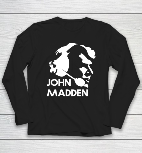 John Madden Shirt Long Sleeve T-Shirt