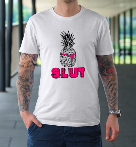 Pineapple Slut T-Shirt 8