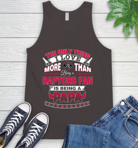 NBA The Only Thing I Love More Than Being A Toronto Raptors Fan Is Being A Papa Basketball Tank Top 6