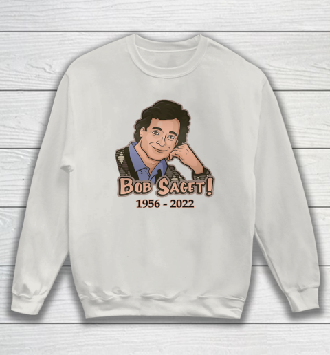 RIP Bob Saget 1956  2022 Sweatshirt 8