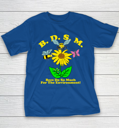 BDSM Bees Do So Much for the environment Essential T Shirt Youth T-Shirt 6