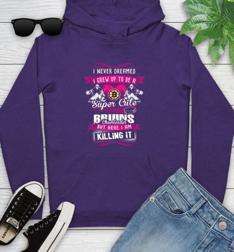 Boston Bruins NHL Hockey I Never Dreamed I Grew Up To Be A Super Cute Cheerleader Youth Hoodie 5
