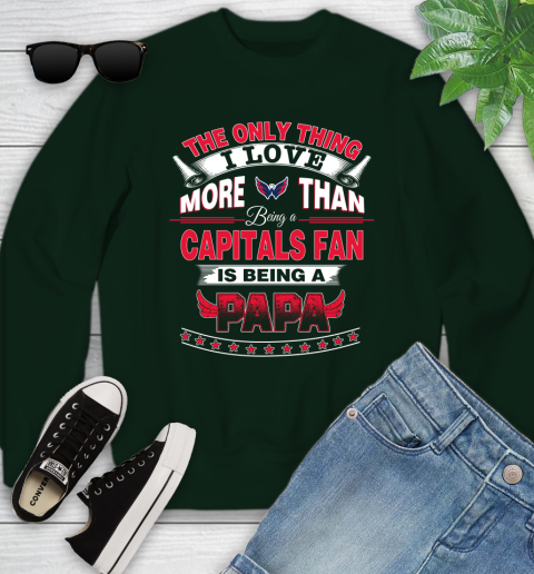 NHL The Only Thing I Love More Than Being A Washington Capitals Fan Is Being A Papa Hockey Youth Sweatshirt 9