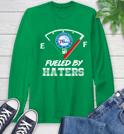 Philadelphia 76ers NBA Basketball Fueled By Haters Sports Long Sleeve T-Shirt 8