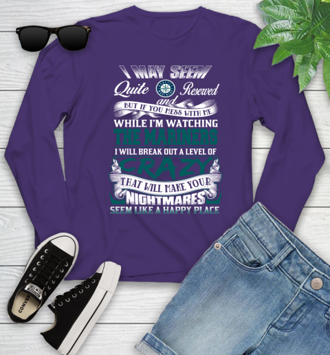 Seattle Mariners MLB Baseball Don't Mess With Me While I'm Watching My Team Youth Long Sleeve 4
