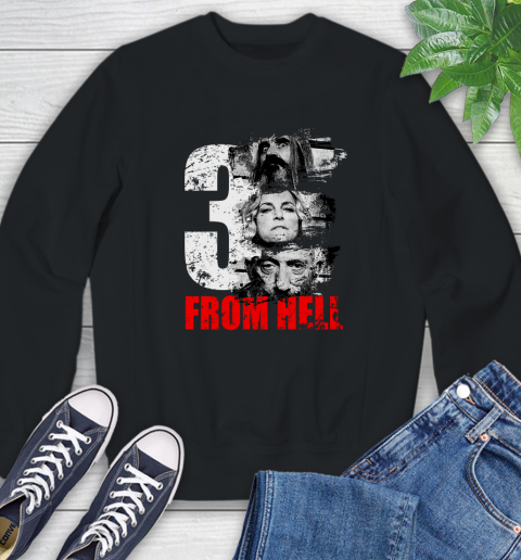3 From Hell Sweatshirt