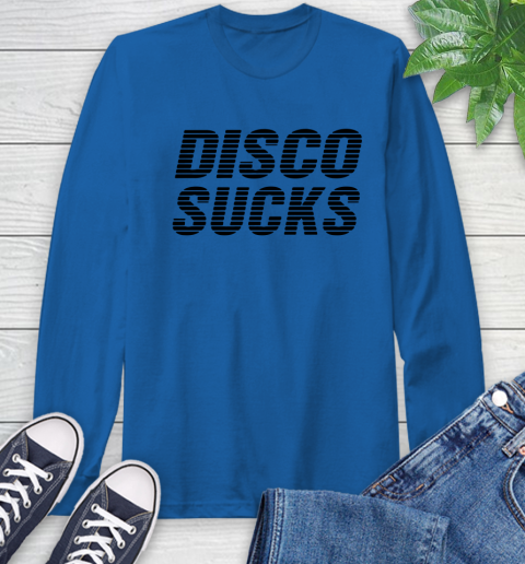 Disco sucks Long Sleeve T-Shirt 7